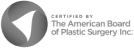 Certified by The American Board of Plastic Surgery Inc.